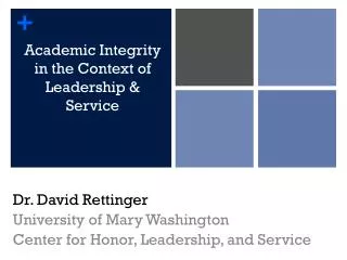 Academic Integrity in the Context of Leadership &amp; Service