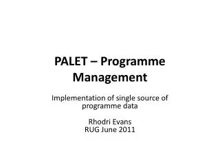 PALET – Programme Management