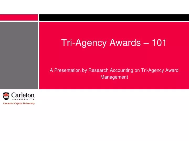 tri agency awards 101