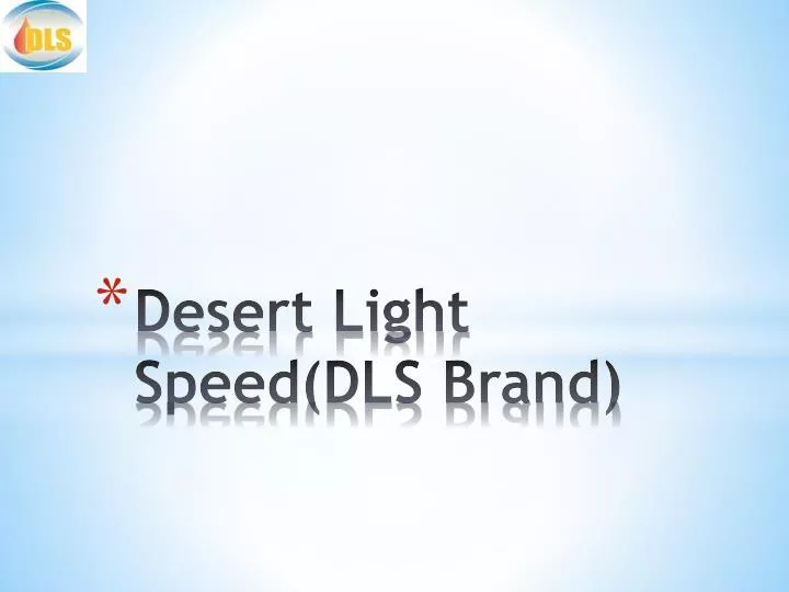 desert light speed dls brand