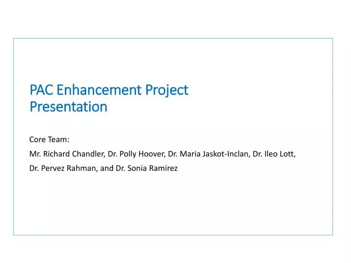 pac enhancement project presentation