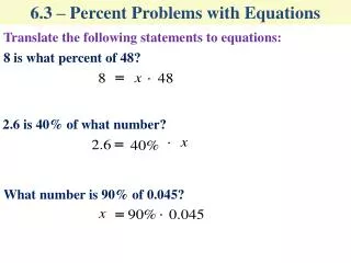 6.3 – Percent Problems with Equations