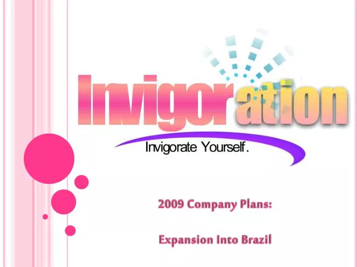 2009 company plans expansion into brazil