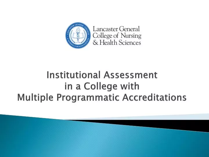 institutional assessment in a college with multiple programmatic accreditations