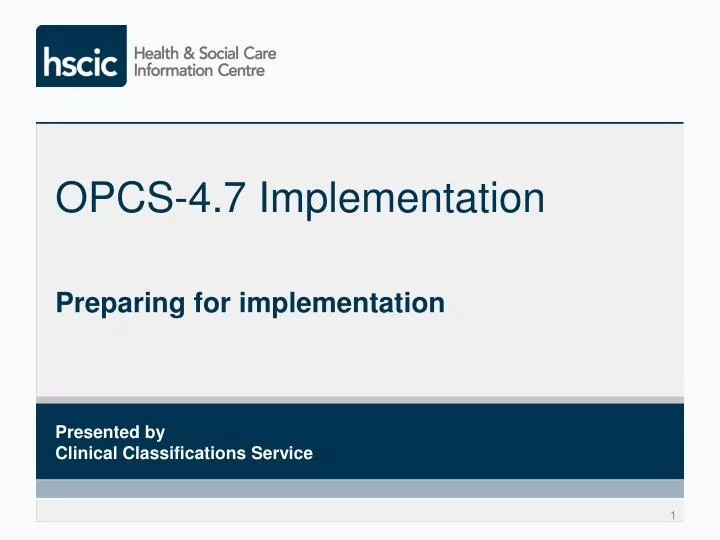 opcs 4 7 implementation