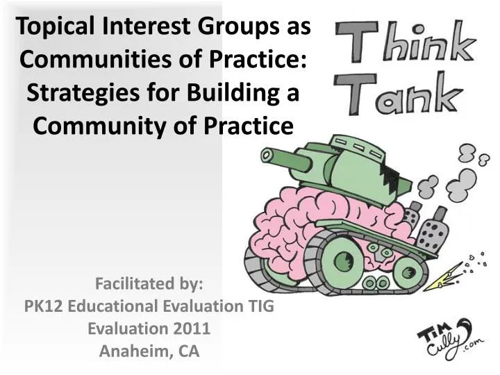 topical interest groups as communities of practice strategies for building a community of practice