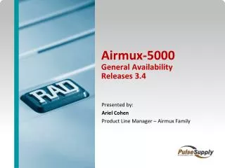 Airmux-5000 General Availability Releases 3.4
