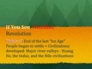 If You See : Neolithic Revolution