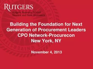 Building the Foundation for Next Generation of Procurement Leaders CPO Network- Procurecon New York, NY