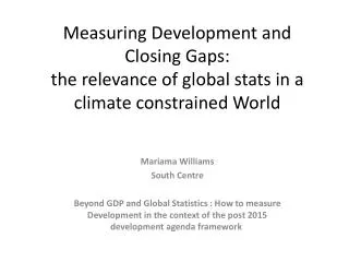 Measuring Development and Closing Gaps: the relevance of global stats in a climate constrained World
