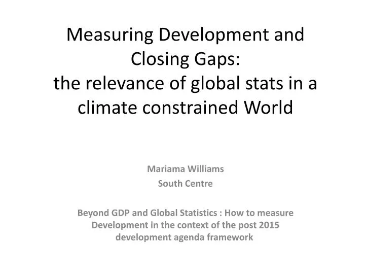 measuring development and closing gaps the relevance of global stats in a climate constrained world