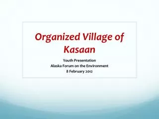 Organized Village of Kasaan