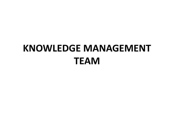 knowledge management team