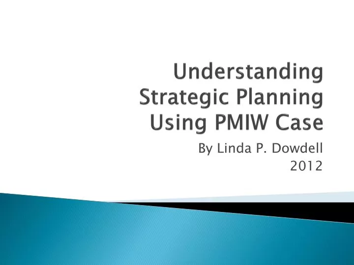 understanding strategic planning using pmiw case