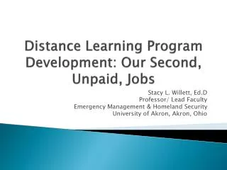 Distance Learning Program Development: Our Second, Unpaid, Jobs