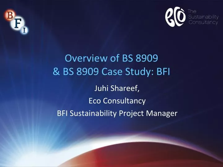 overview of bs 8909 bs 8909 case study bfi