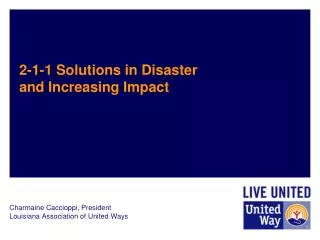 2-1-1 Solutions in Disaster and Increasing Impact