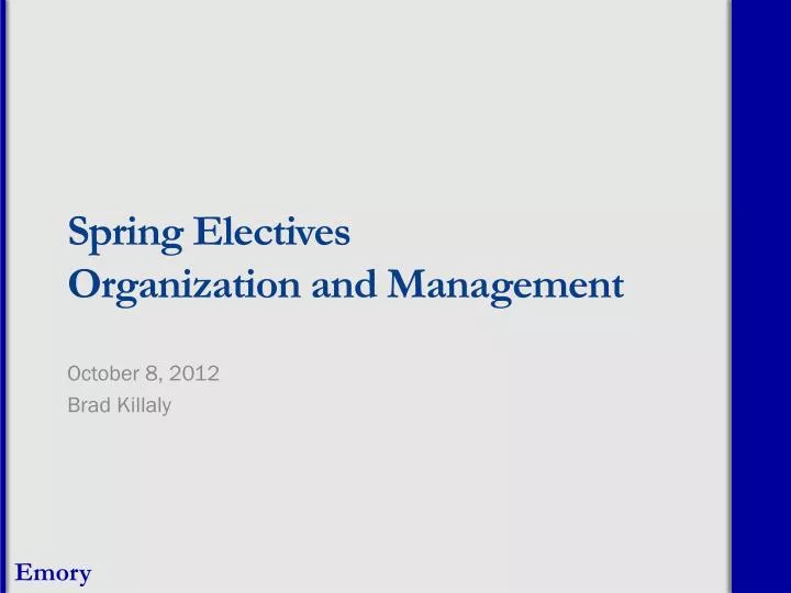 sprin g electives organization and management