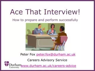 Ace That Interview! How to prepare and perform successfully