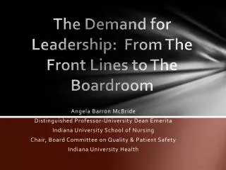 The Demand for Leadership: From The Front Lines to The Boardroom