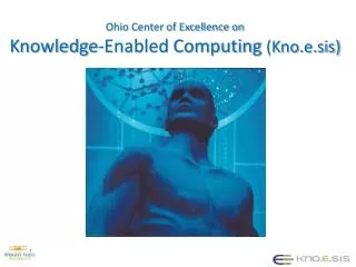 Ohio Center of Excellence on Knowledge-Enabled Computing (Kno.e.sis)