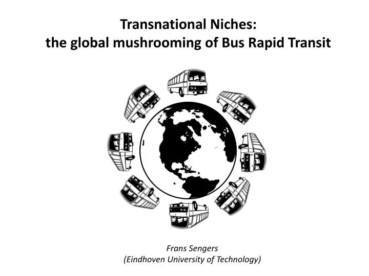 transnational niches the global mushrooming of bus rapid transit