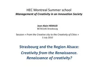 HEC Montreal Summer school Management of Creativity in an Innovation Society