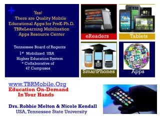 www.TBRMobile.Org Education On-Demand In Your Hands Drs. Robbie Melton &amp; Nicole Kendall USA, Tennessee State Uni