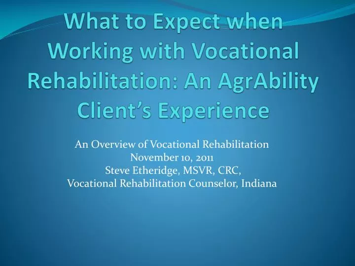 what to expect when working with vocational rehabilitation an agrability client s experience