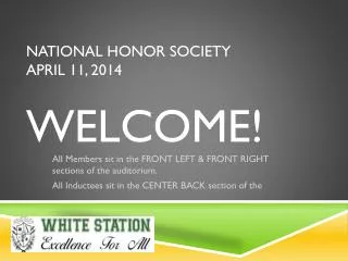 National Honor Society April 11, 2014 Welcome!