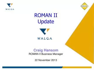 ROMAN II Update