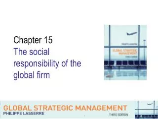 Chapter 15 The social responsibility of the global firm