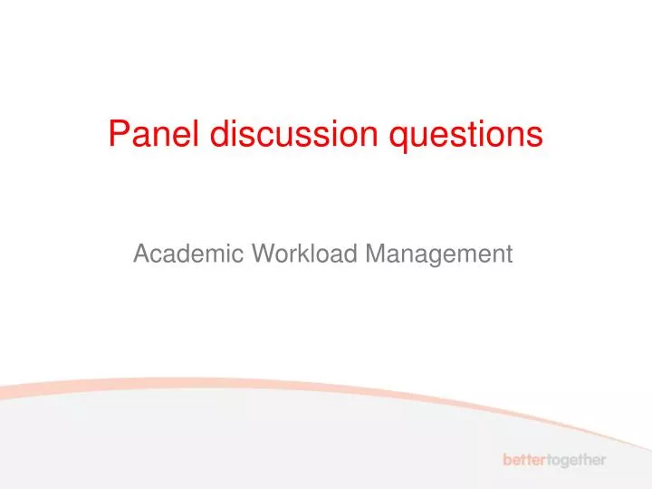 panel discussion questions