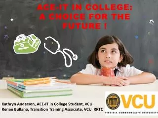 ACE-IT in College: A choice for the future !