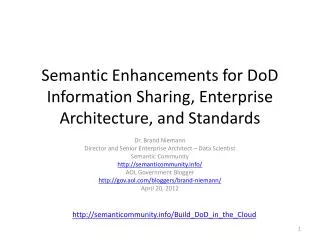 Semantic Enhancements for DoD Information Sharing, Enterprise Architecture, and Standards