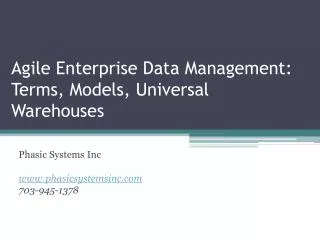 Agile Enterprise Data Management: Terms, Models, Universal Warehouses