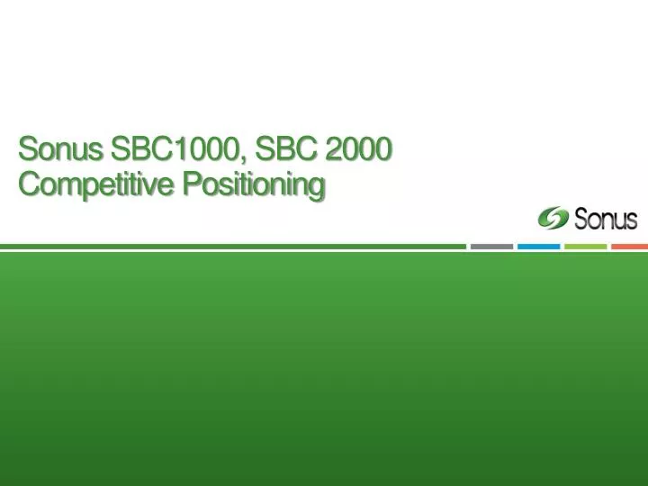 sonus sbc1000 sbc 2000 competitive positioning