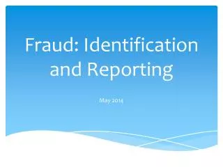 Fraud: Identification and Reporting