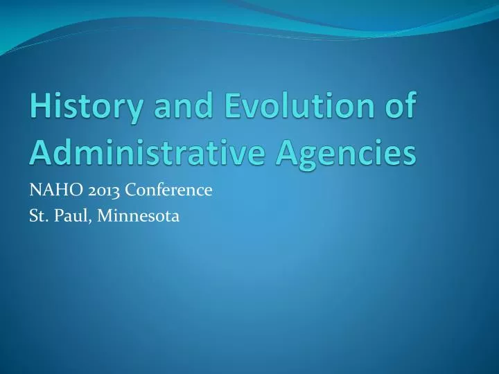 history and evolution of administrative agencies