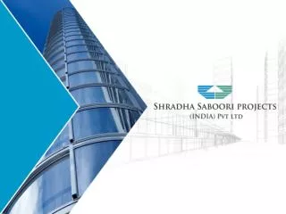 Shradha Saboori Projects (I) Pvt. Ltd. committed to construct buildings with quality and in time specified by its client
