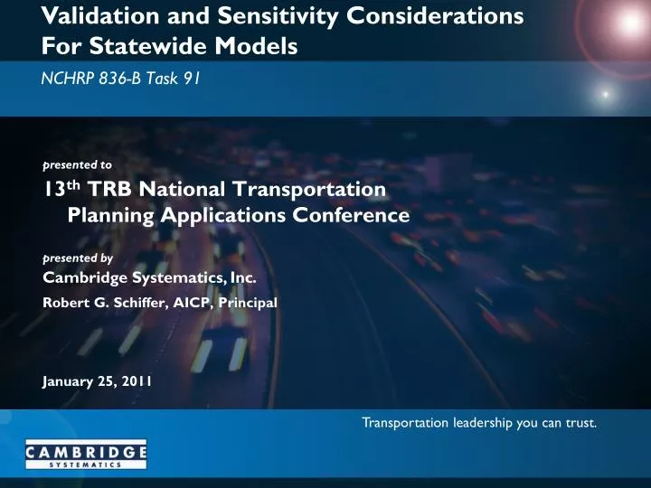 validation and sensitivity considerations for statewide models