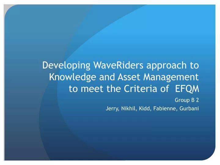 developing waveriders approach to knowledge and asset management to meet the criteria of efqm
