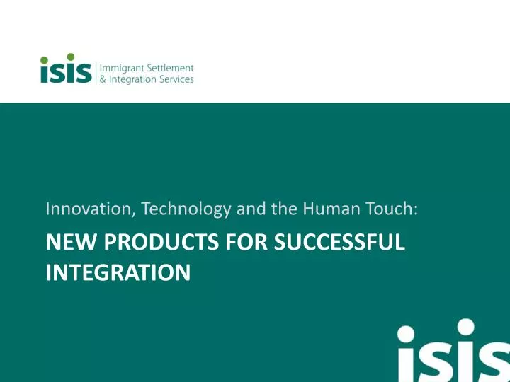 new products for successful integration