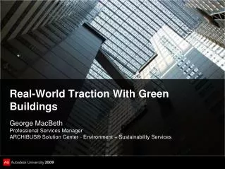 Real-World Traction With Green Buildings