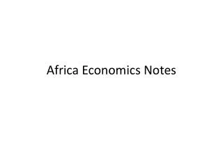 Africa Economics Notes