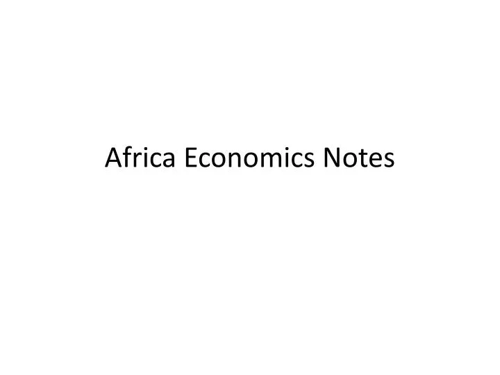 africa economics notes