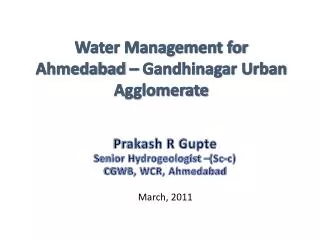 Water Management for Ahmedabad – Gandhinagar Urban Agglomerate