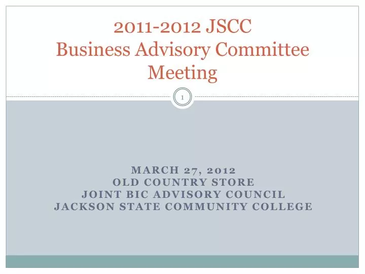 2011 2012 jscc business advisory committee meeting