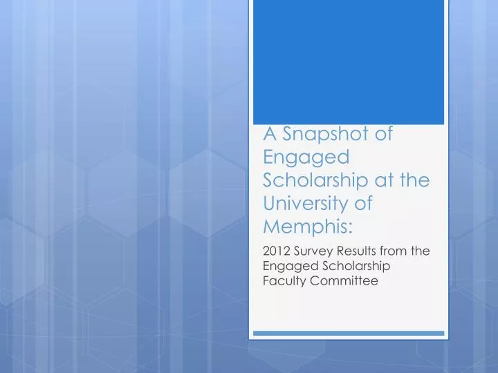 a snapshot of engaged scholarship at the university of memphis