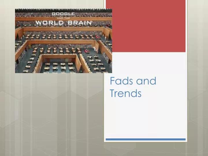 fads and trends
